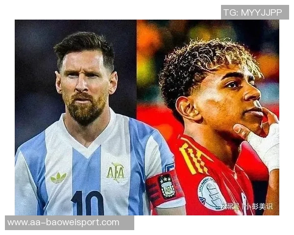 卡兰卡期待欧美杯亚马尔对决梅西称西班牙有亚马尔如同葡阿有梅罗